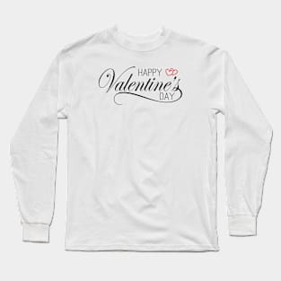 Elegant and Lovely Happy Valentine's Day Calligraphy Greeting Long Sleeve T-Shirt